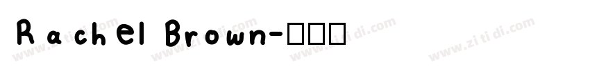 Rachel Brown字体转换